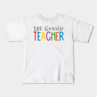 Rainbow 1st Grade Teacher Kids T-Shirt